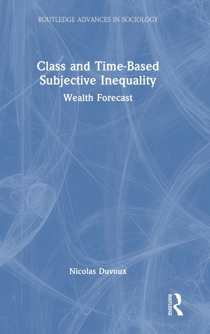 CLASS AND TIME-BASED SUBJECTIVE INEQUALITY