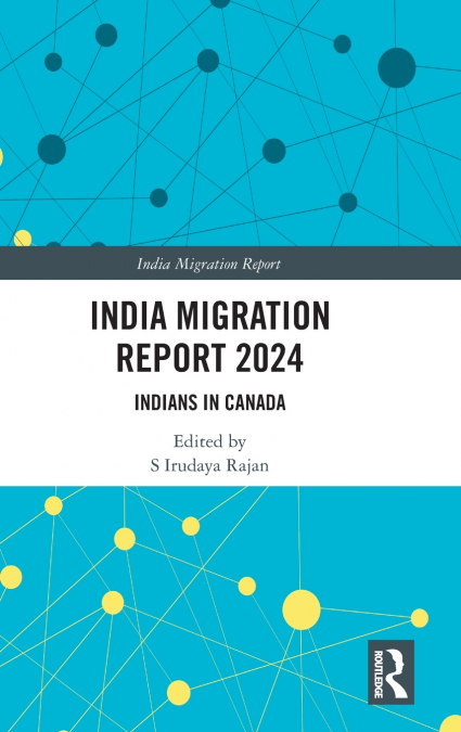INDIA MIGRATION REPORT 2024