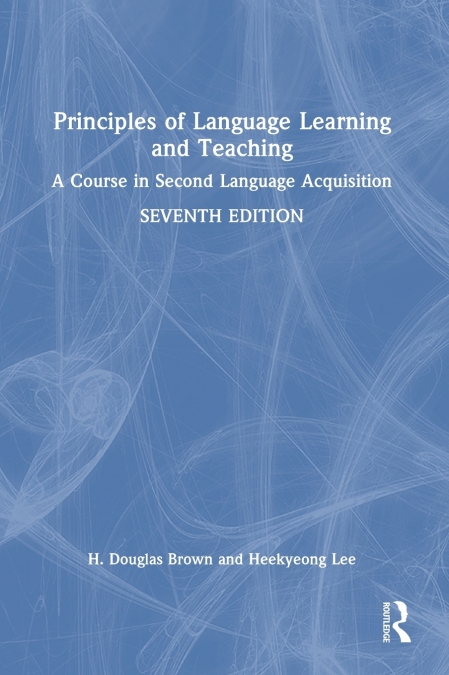 PRINCIPLES OF LANGUAGE LEARNING AND TEACHING