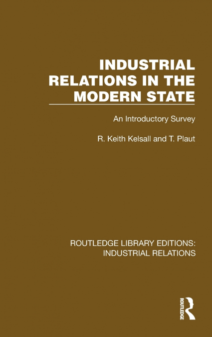 INDUSTRIAL RELATIONS IN THE MODERN STATE