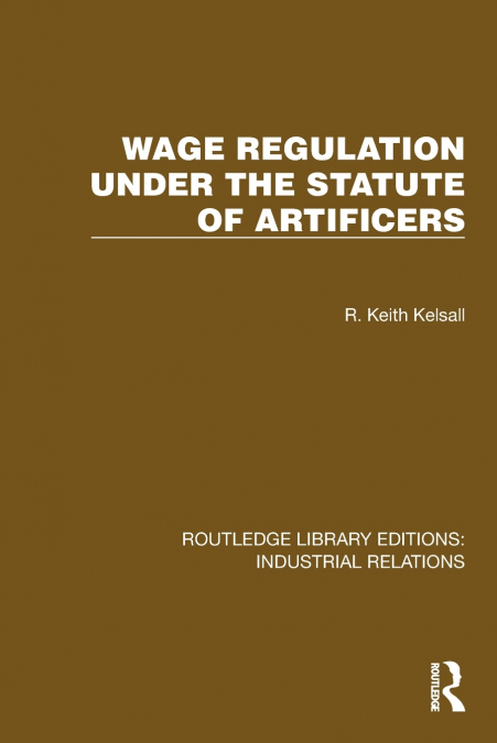 WAGE REGULATION UNDER THE STATUTE OF ARTIFICERS