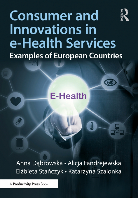 CONSUMER AND INNOVATIONS IN E-HEALTH SERVICES
