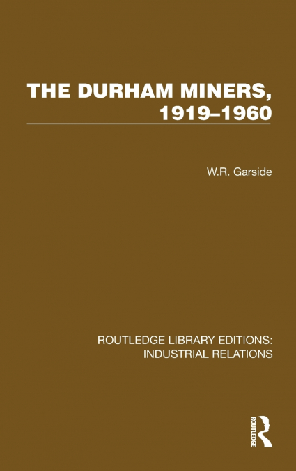THE DURHAM MINERS, 1919-1960