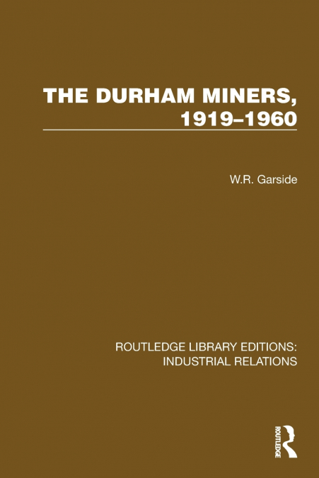 THE DURHAM MINERS, 1919-1960
