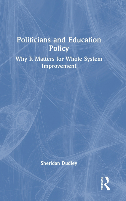 POLITICIANS AND EDUCATION POLICY