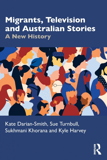 MIGRANTS, TELEVISION AND AUSTRALIAN STORIES