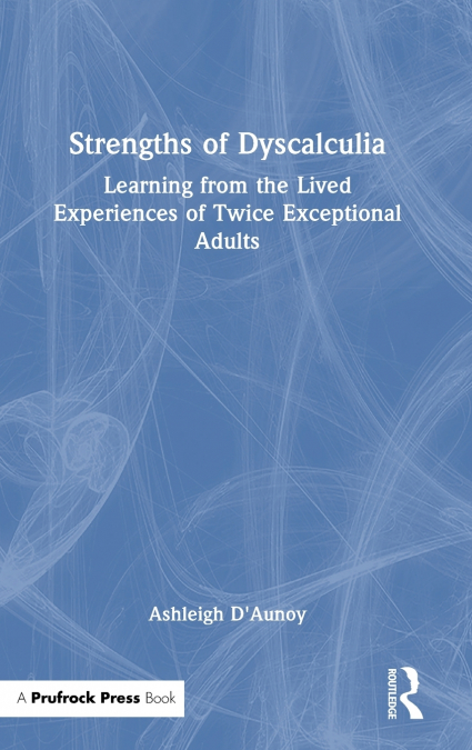 STRENGTHS OF DYSCALCULIA