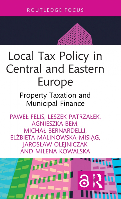 LOCAL TAX POLICY IN CENTRAL AND EASTERN EUROPE