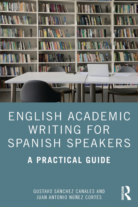 ENGLISH ACADEMIC WRITING FOR SPANISH SPEAKERS