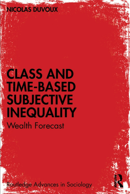 CLASS AND TIME-BASED SUBJECTIVE INEQUALITY