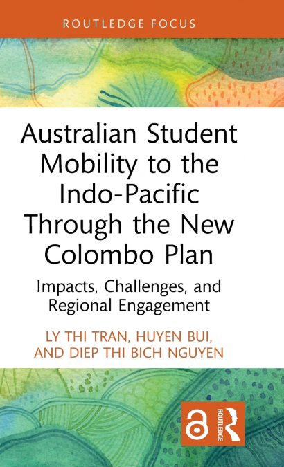 AUSTRALIAN STUDENT MOBILITY TO THE INDO-PACIFIC THROUGH THE