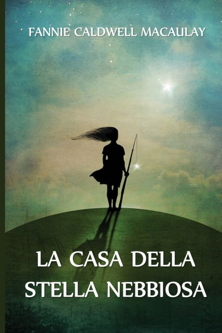 LA CASA DELLA STELLA NEBBIOSA