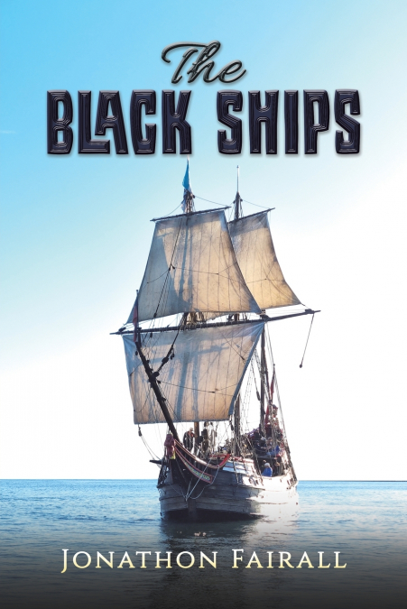 THE BLACK SHIPS