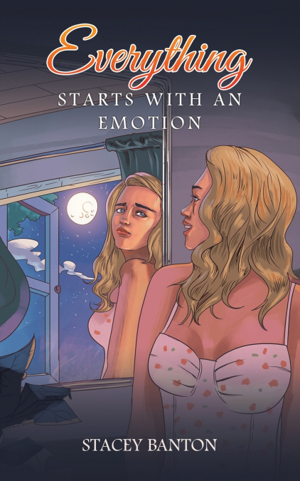 EVERYTHING STARTS WITH AN EMOTION