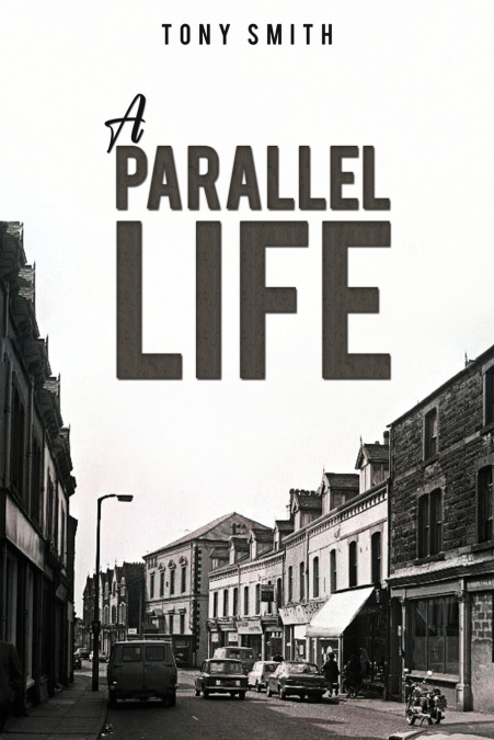 A PARALLEL LIFE