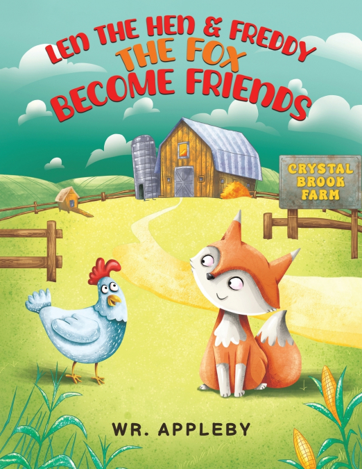 LEN THE HEN & FREDDY THE FOX BECOME FRIENDS