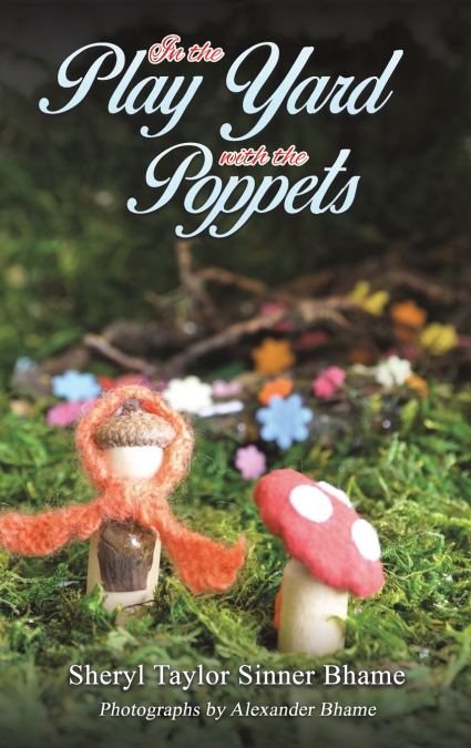 IN THE PLAY YARD WITH THE POPPETS