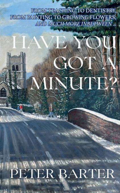 HAVE YOU GOT A MINUTE?