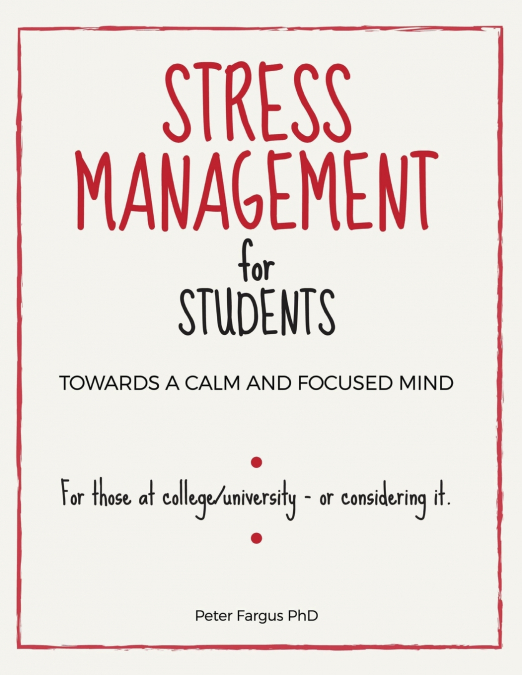 STRESS MANAGEMENT FOR STUDENTS.
