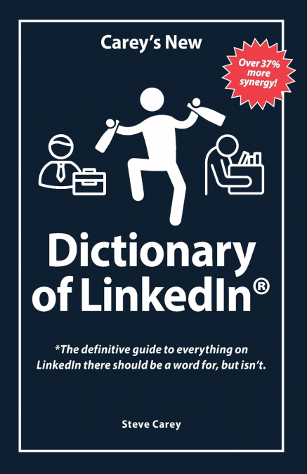 CAREY?S NEW DICTIONARY OF LINKEDIN
