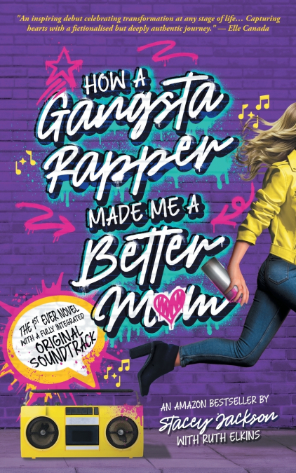 HOW A GANGSTA RAPPER MADE ME A BETTER MOM