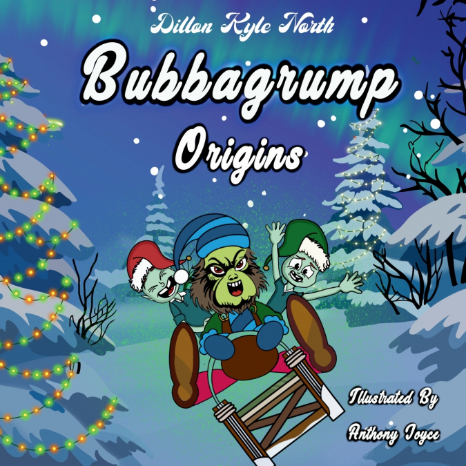 BUBBAGRUMP ORIGINS