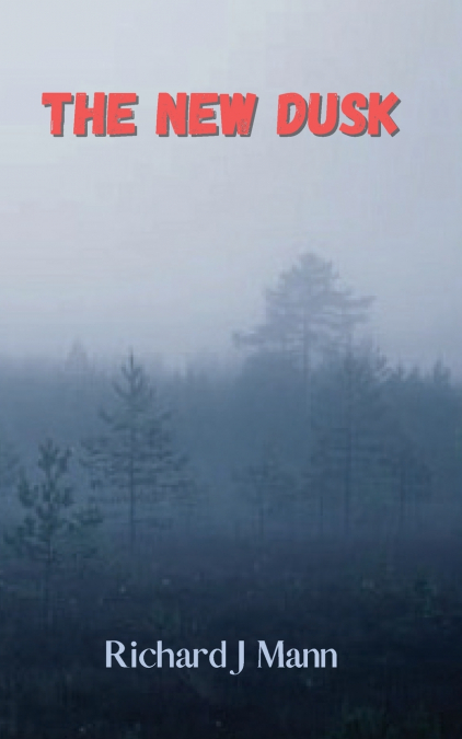 THE NEW DUSK