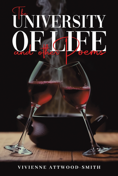 THE UNIVERSITY OF LIFE AND OTHER POEMS