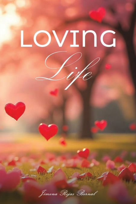 LOVING LIFE
