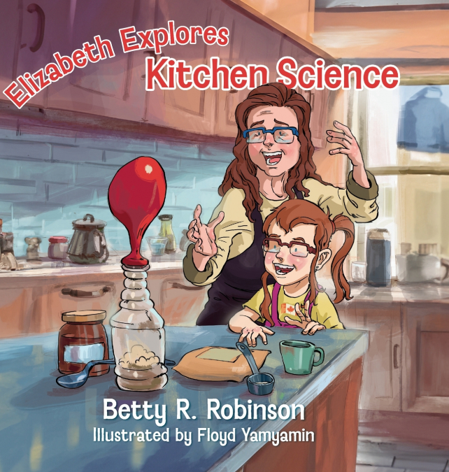 ELIZABETH EXPLORES KITCHEN SCIENCE