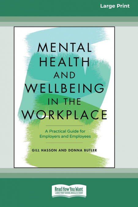 MENTAL HEALTH AND WELLBEING IN THE WORKPLACE
