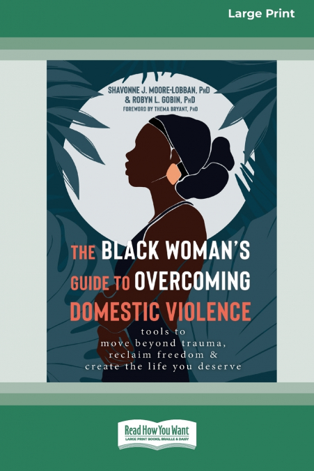 THE BLACK WOMAN?S GUIDE TO OVERCOMING DOMESTIC VIOLENCE