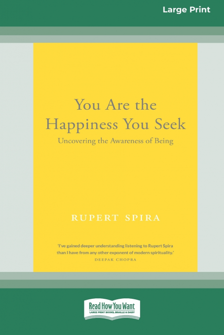 YOU ARE THE HAPPINESS YOU SEEK