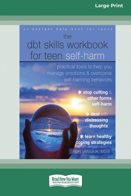 THE DBT SKILLS WORKBOOK FOR TEEN SELF-HARM