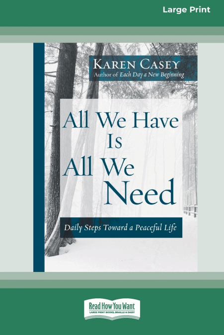 ALL WE HAVE IS ALL WE NEED