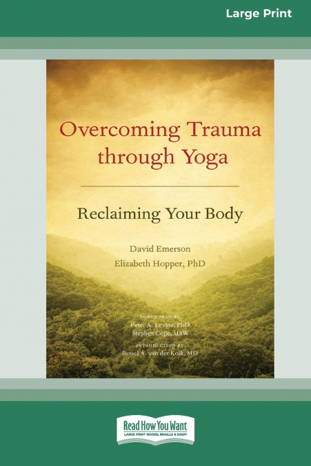 OVERCOMING TRAUMA THROUGH YOGA