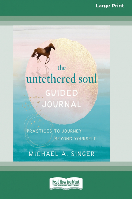 THE UNTETHERED SOUL GUIDED JOURNAL