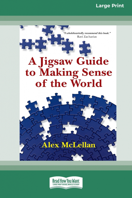 A JIGSAW GUIDE TO MAKING SENSE OF THE WORLD (16PT LARGE PRIN
