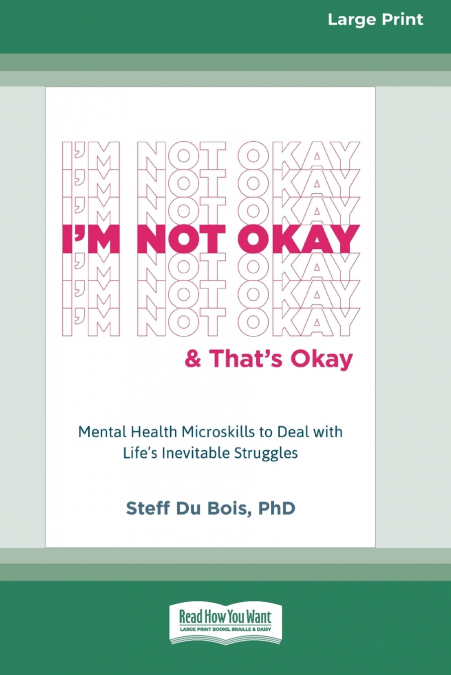 I?M NOT OKAY AND THAT?S OKAY