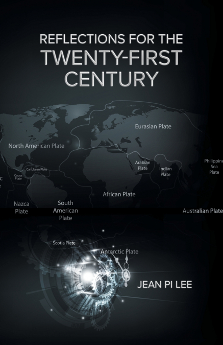 REFLECTIONS FOR THE TWENTY-FIRST CENTURY