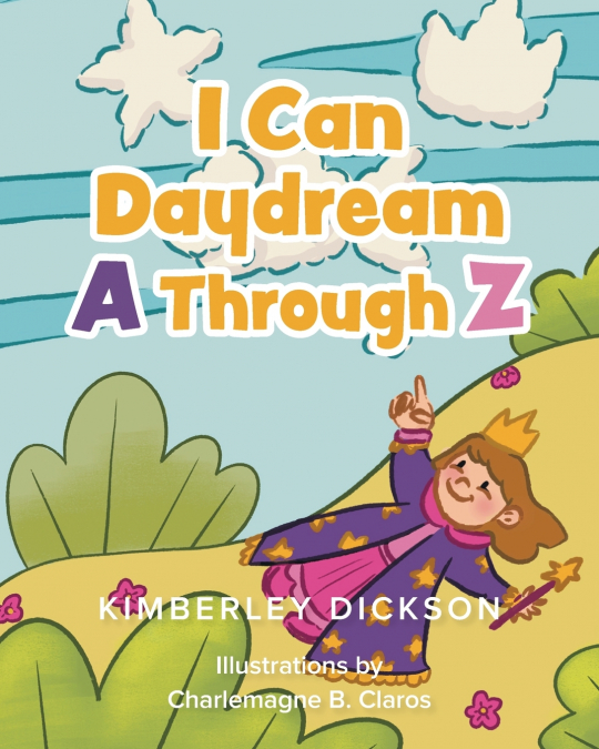 I CAN DAYDREAM A THROUGH Z