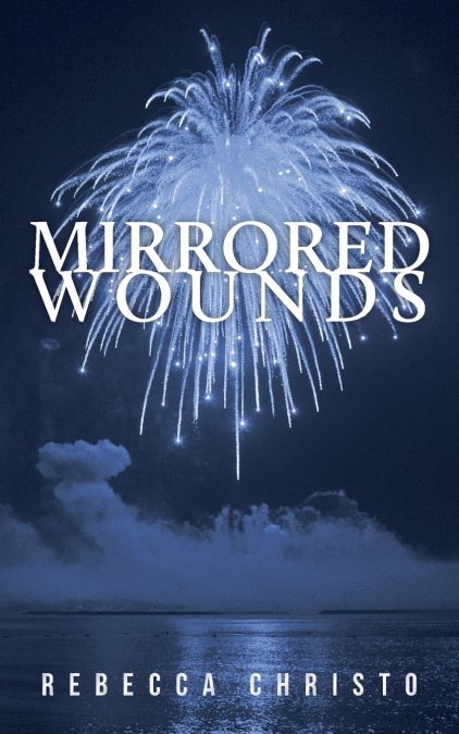 MIRRORED WOUNDS