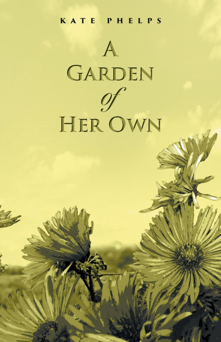 A GARDEN OF HER OWN
