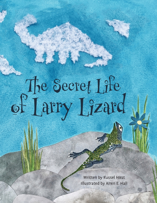 THE SECRET LIFE OF LARRY LIZARD