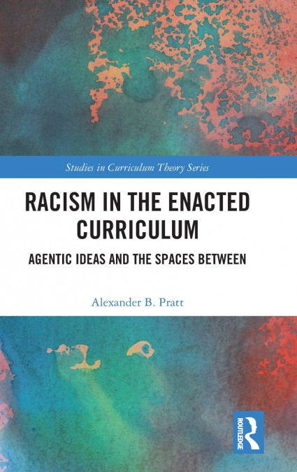 RACISM IN THE ENACTED CURRICULUM