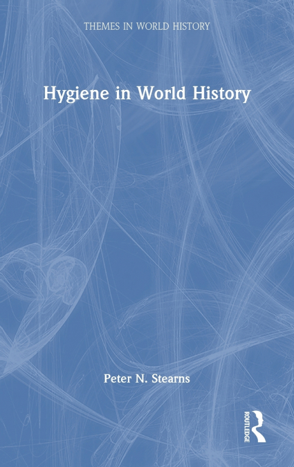 HYGIENE IN WORLD HISTORY