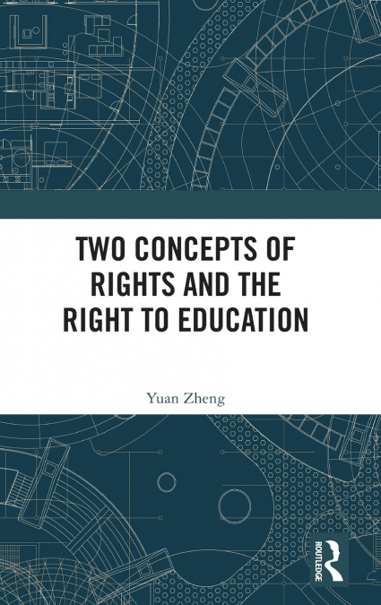 TWO CONCEPTS OF RIGHTS AND THE RIGHT TO EDUCATION