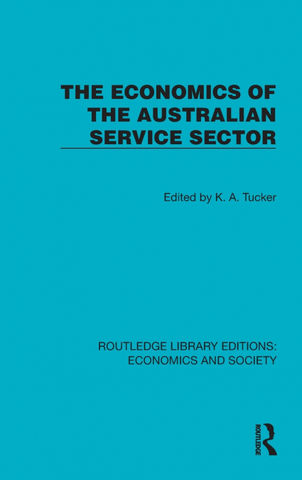 THE ECONOMICS OF THE AUSTRALIAN SERVICE SECTOR