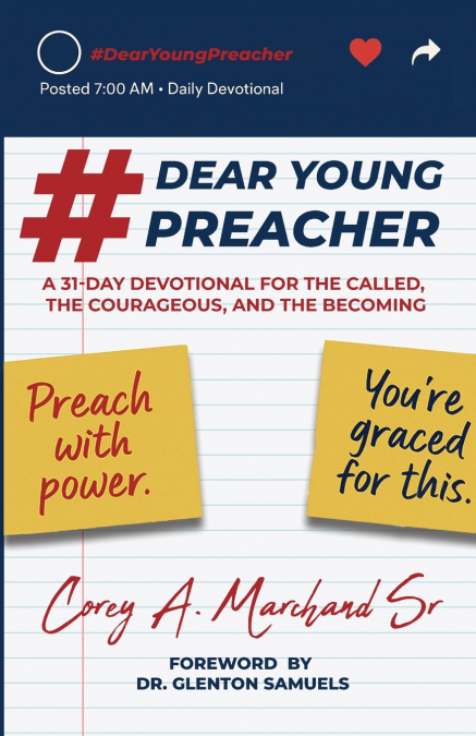 #DEARYOUNGPREACHER