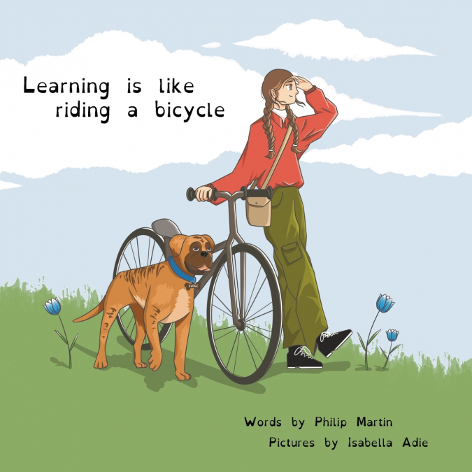 LEARNING IS LIKE RIDING A BICYCLE